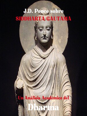 cover image of J.D. Ponce sobre Siddharta Gautama